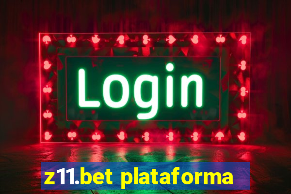 z11.bet plataforma